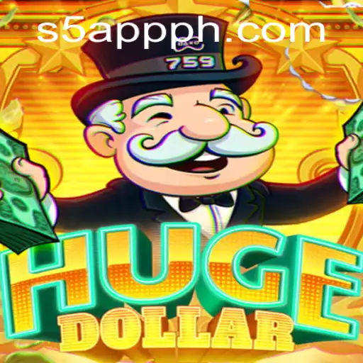 Discover the Thrills of HugeDollar: Unveiling S5app Adventures